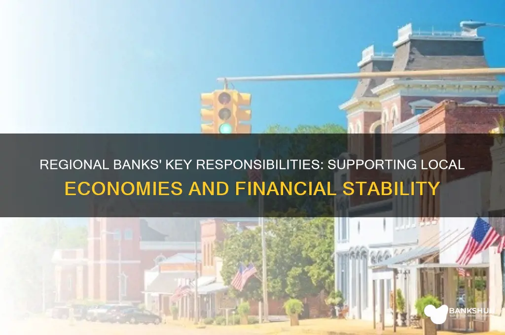 what are the responsibilities of regional bank