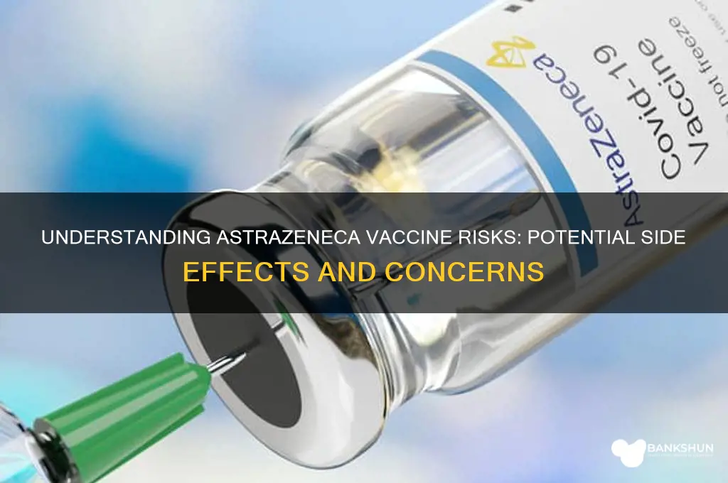 what are the risks of astrazeneca vaccine