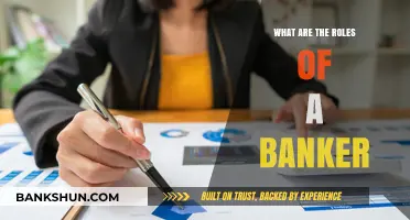 Understanding the Diverse Roles and Responsibilities of a Banker