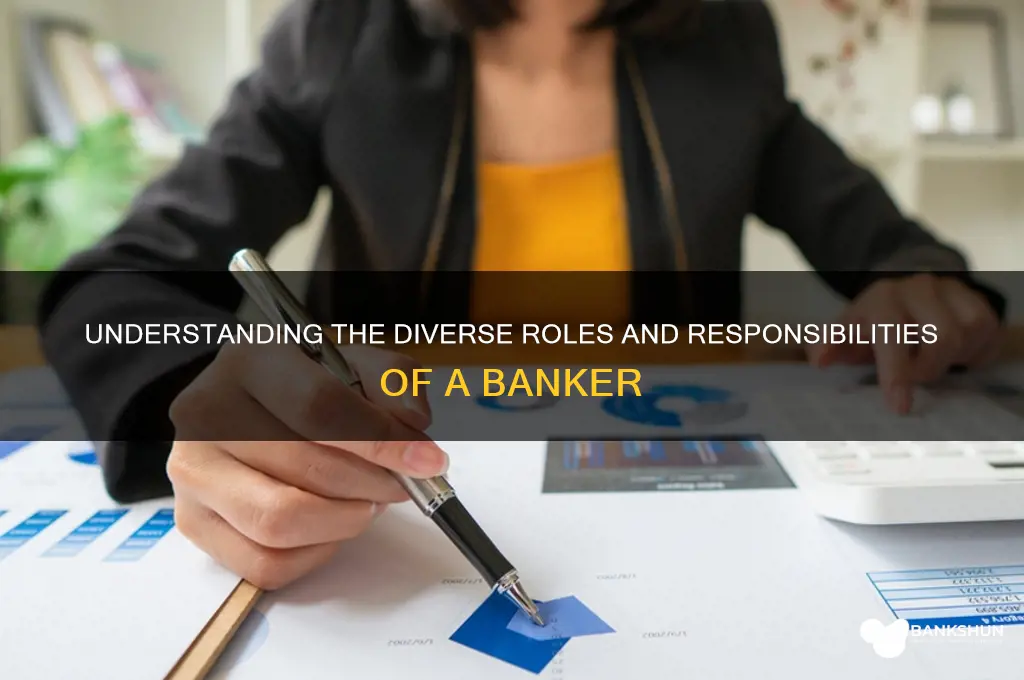 what are the roles of a banker