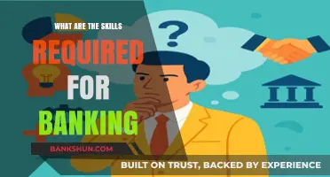 Essential Banking Skills: A Comprehensive Guide to Career Success