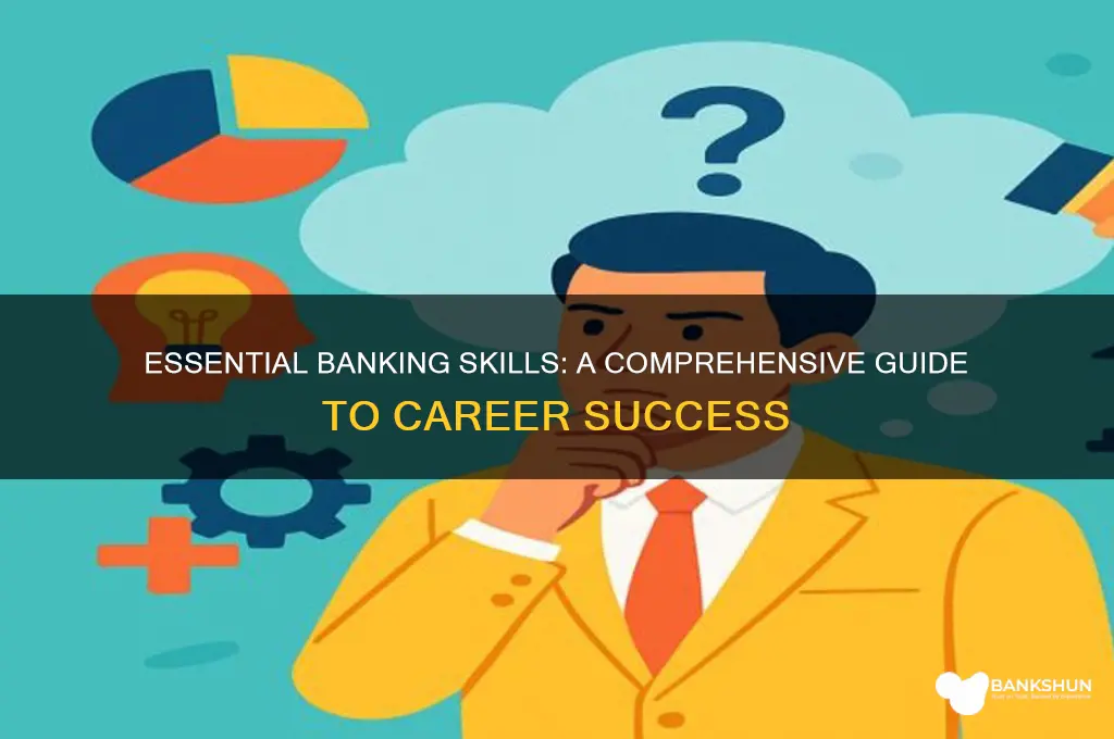 what are the skills required for banking