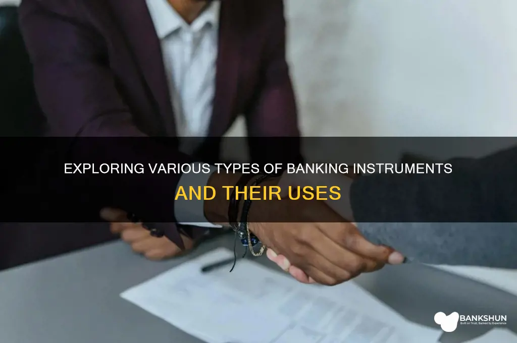 what are the types of banking instruments