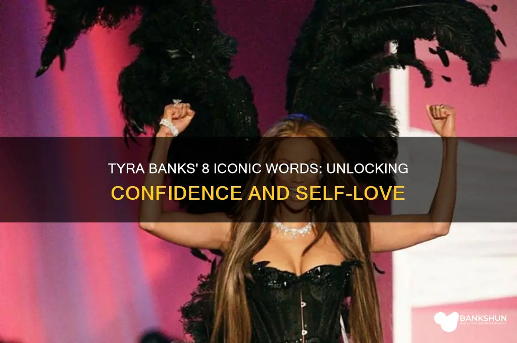 what are the tyra banks 8 words