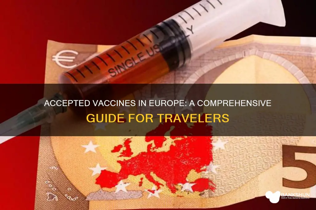 what are the vaccines accepted in europe