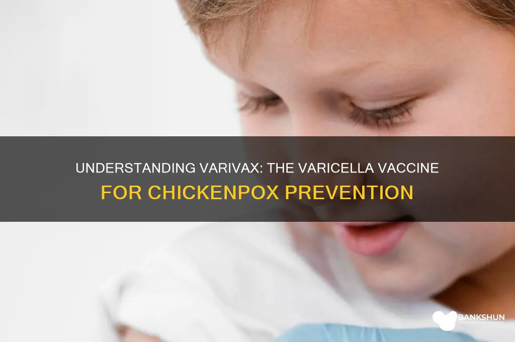 what are the varicella vaccine called varivax
