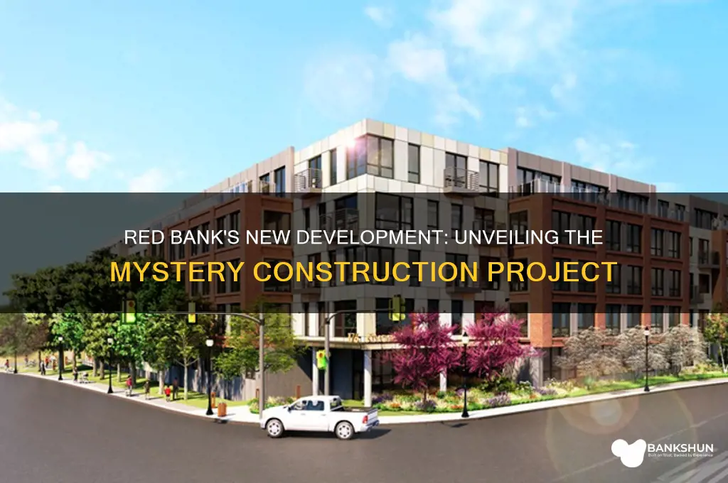 what are they building in red bank