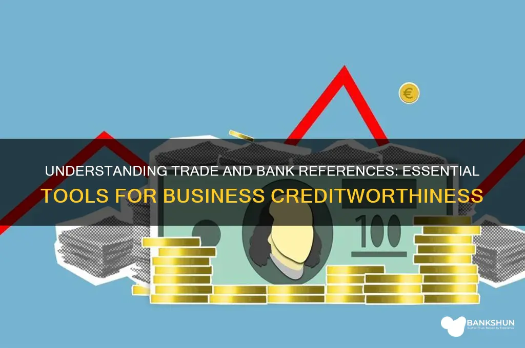 what are trade references and bank references