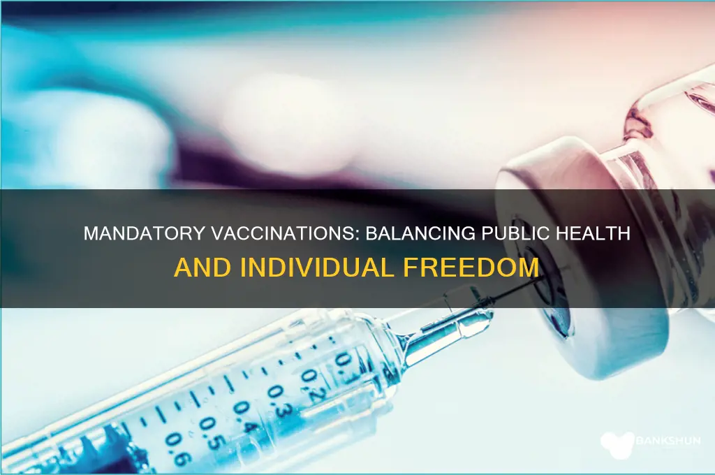 what are your thoughts about mandatory vaccinations