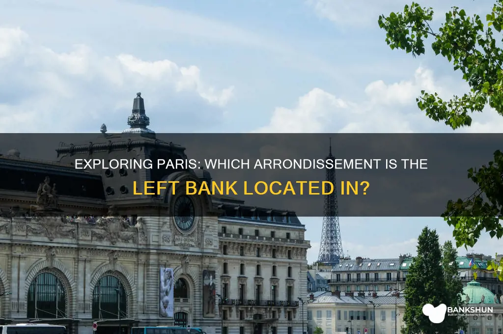 what arrondissement is left bank in paris