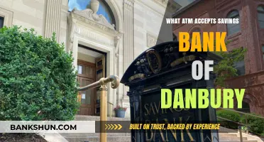 Where to Find ATMs Accepting Savings Bank of Danbury Accounts