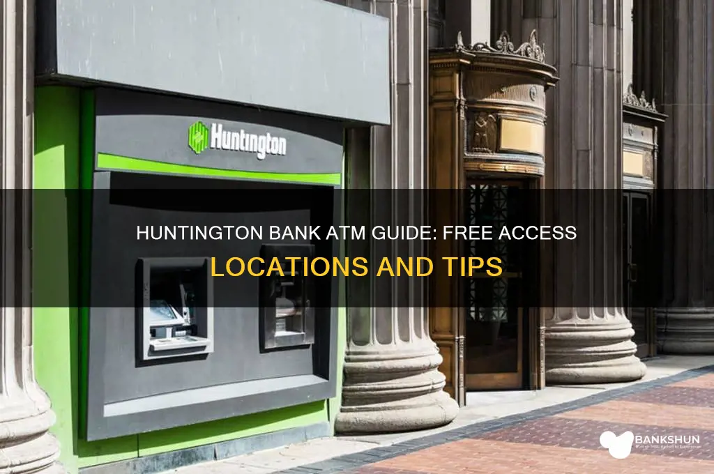 what atm are free for huntington bank