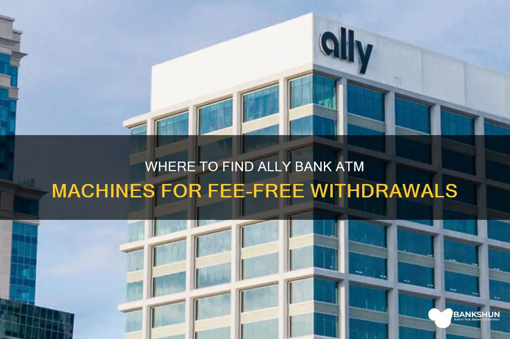 what atm machines are for ally bank