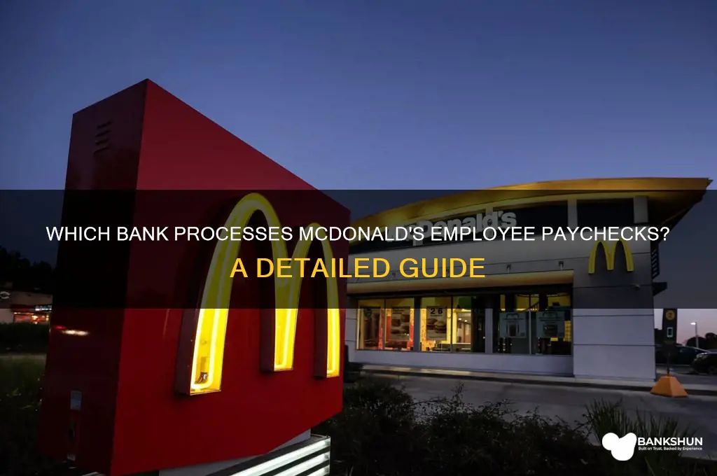 what bank are mcdonalds paychecks drawn on