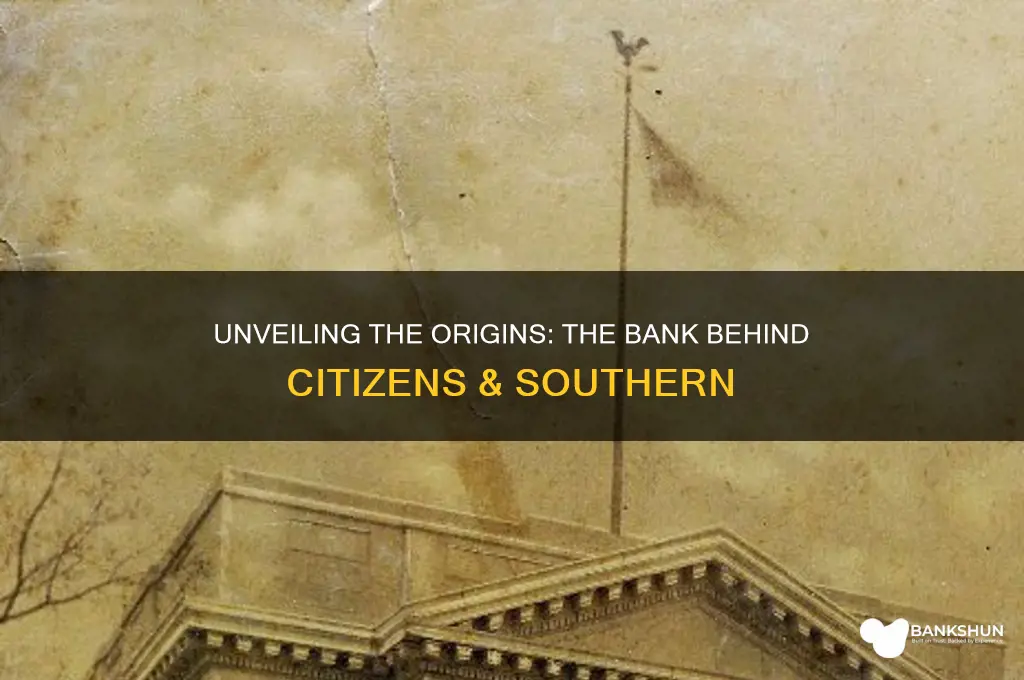 what bank did citizens & southern come from