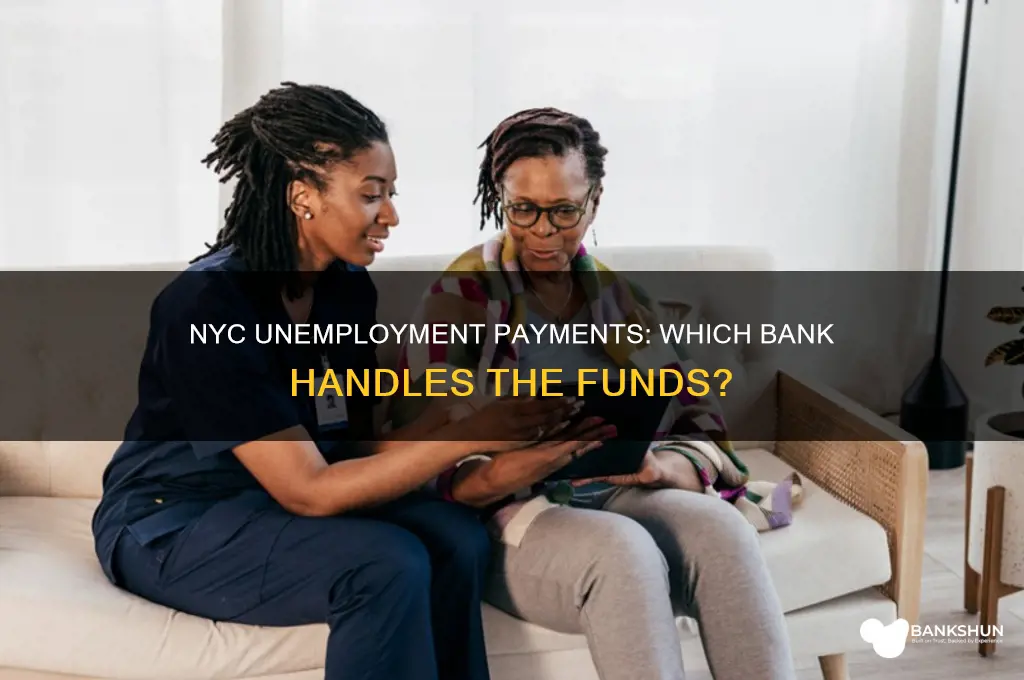 what bank did nyc send unemployment to
