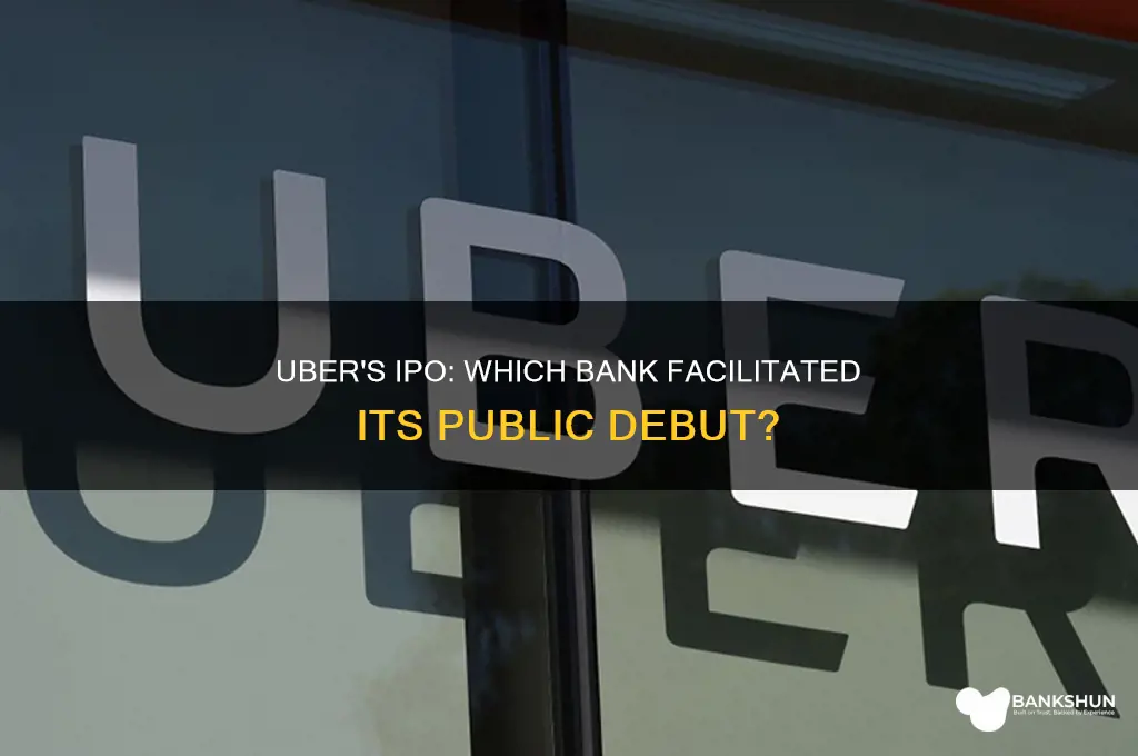 what bank did uber go public with