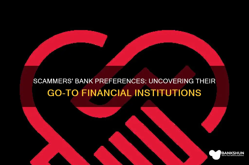 what bank do scammers usually go to