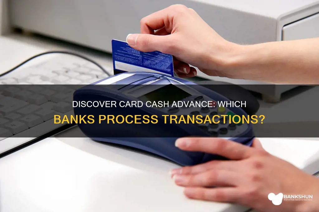 what bank does cash advance for discover