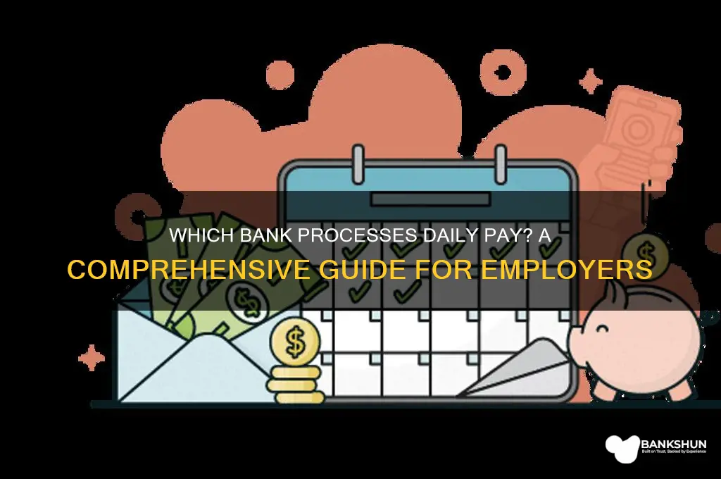 what bank does daily pay go through