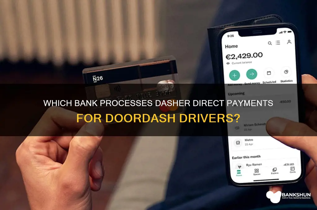 what bank does dasher direct go through