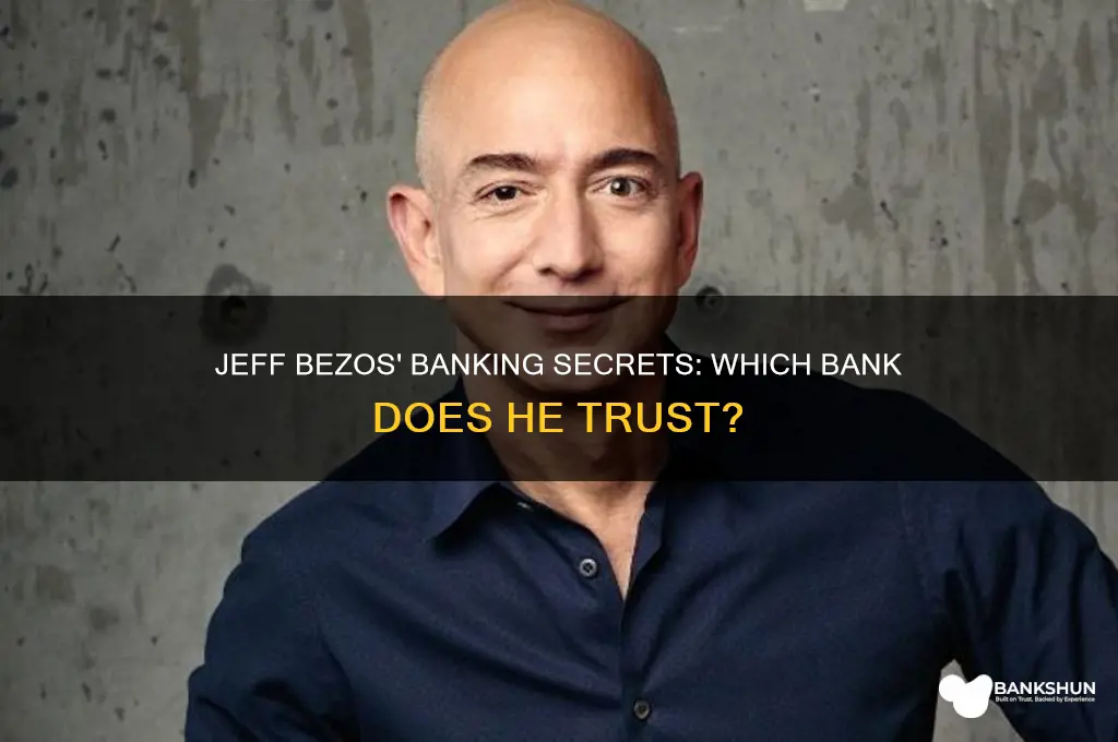 what bank does jeff bezos bank with