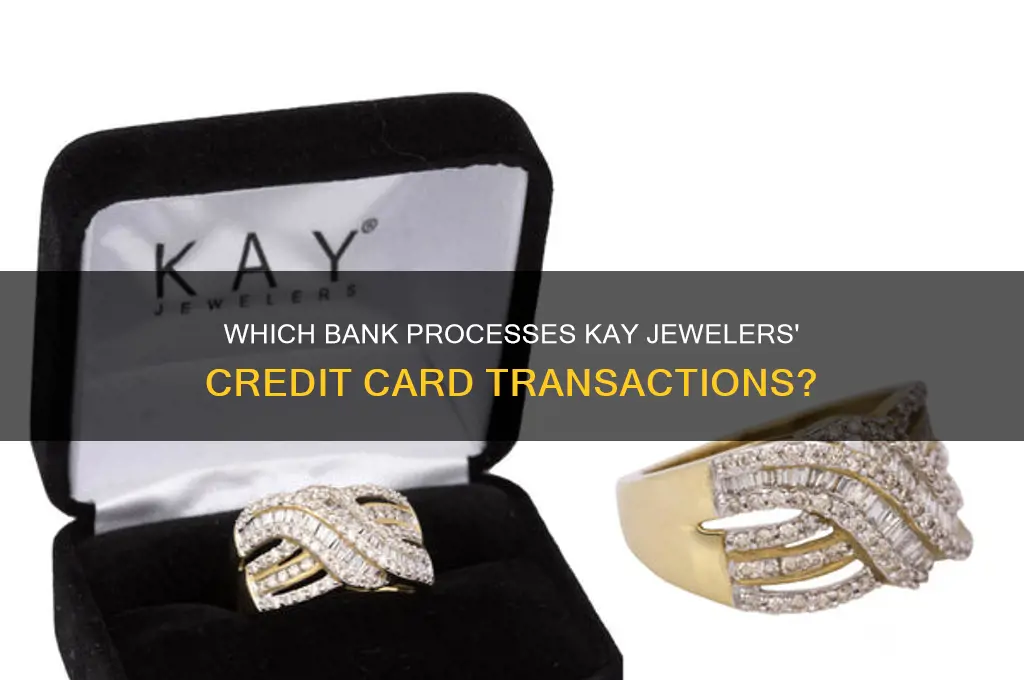 what bank does kay jewelers go through