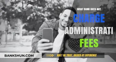 Top Banks Offering No Administrative Fee Accounts: Save Smartly