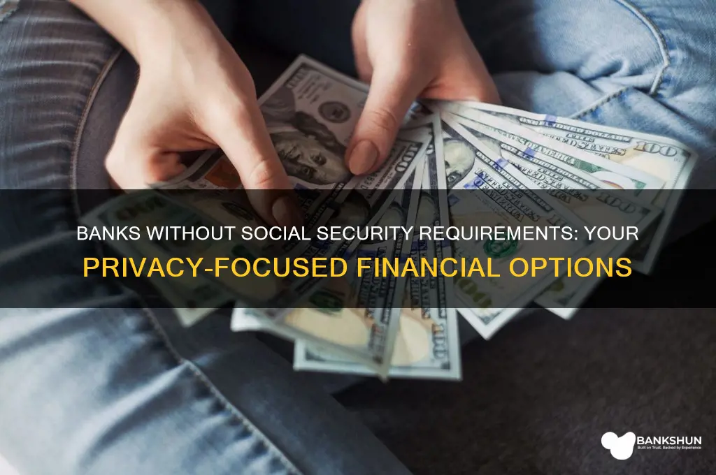 what bank does not require social security