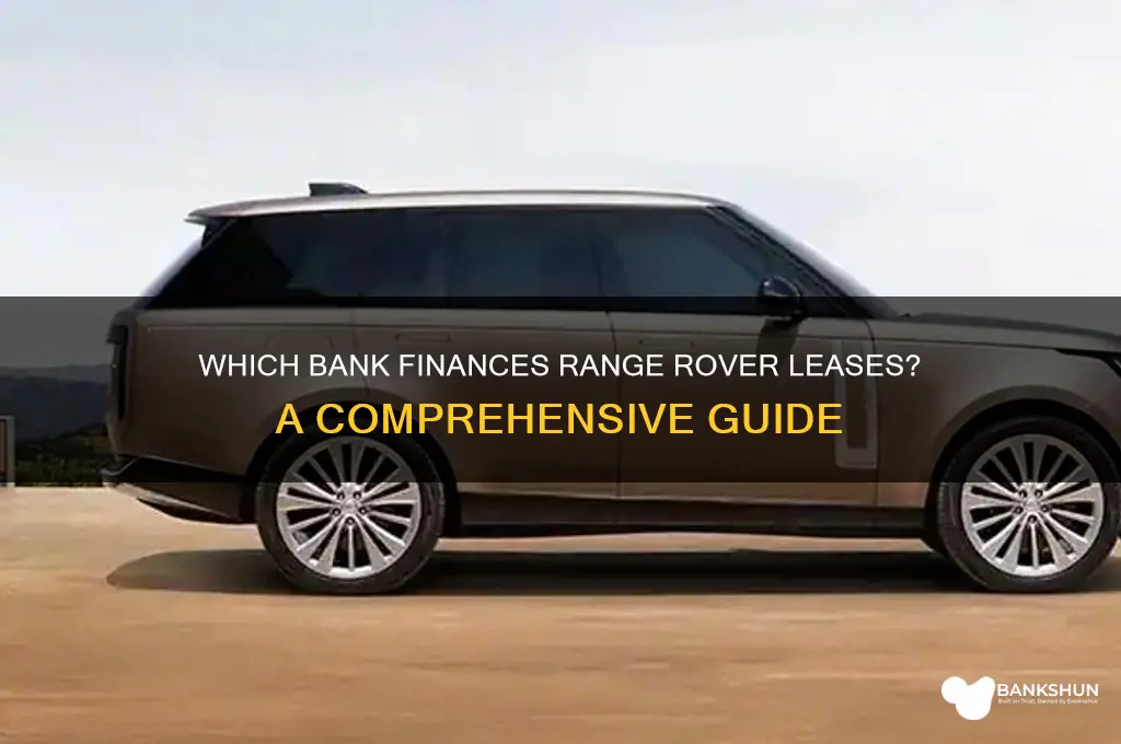 what bank does range rover lease with