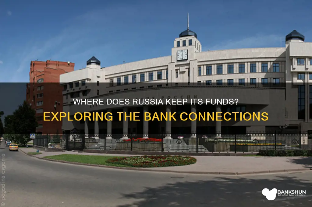 what bank does russia keep funds in