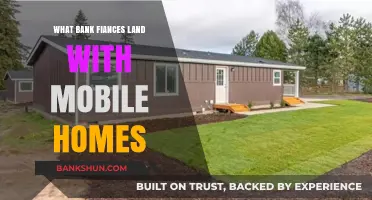 Which Banks Finance Land with Mobile Homes: A Comprehensive Guide