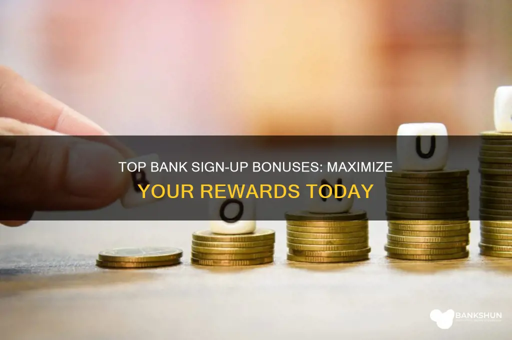 what bank has a sign up bonus