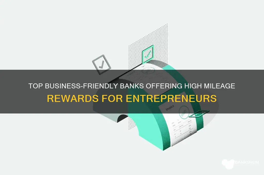 what bank has good mileage for business
