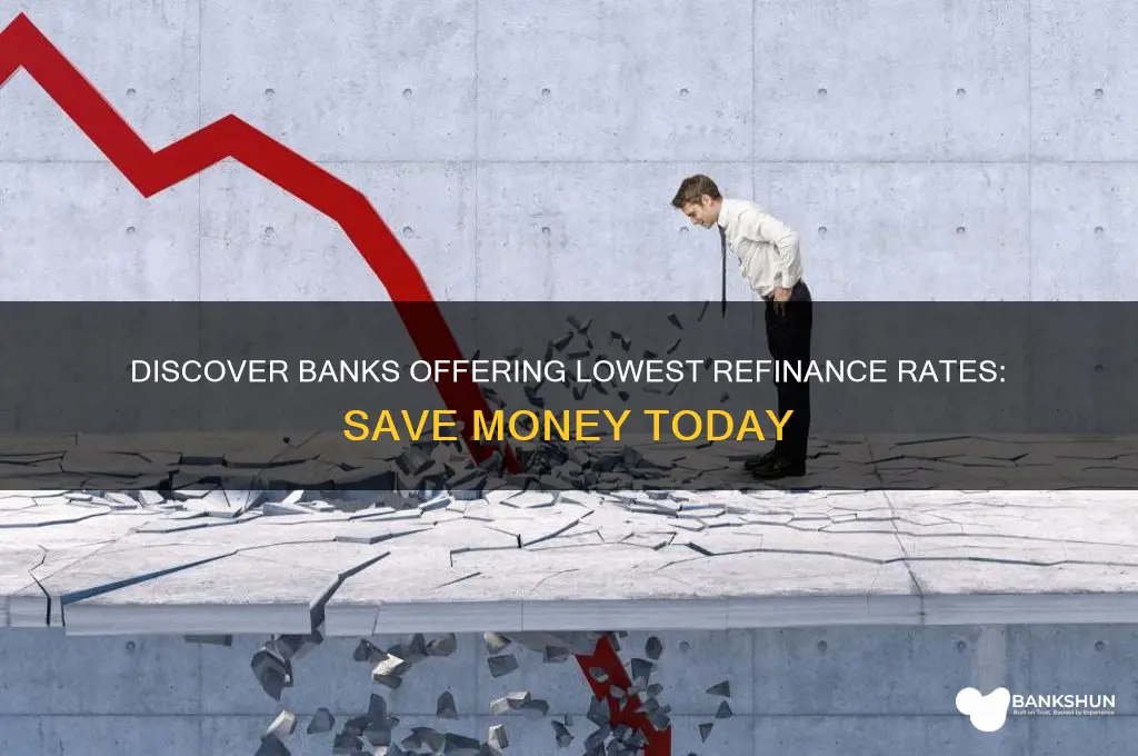 what bank has low rates on refinance