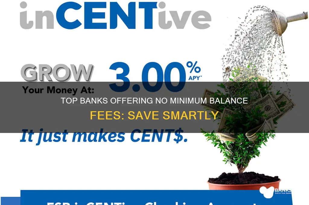 what bank has no minimum balance charge