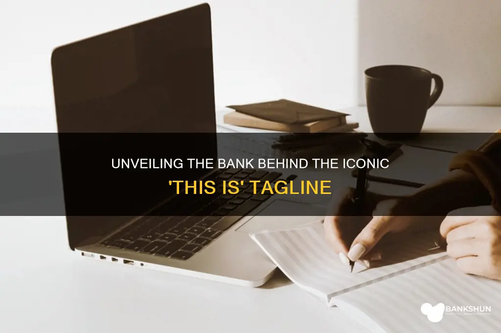 what bank has the tagline this is