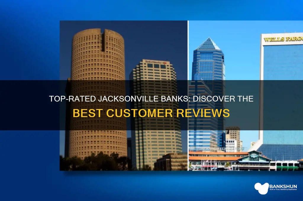 what bank in jacksonville has the bestvreviews