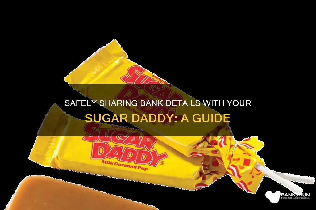 what bank info to give sugar daddy