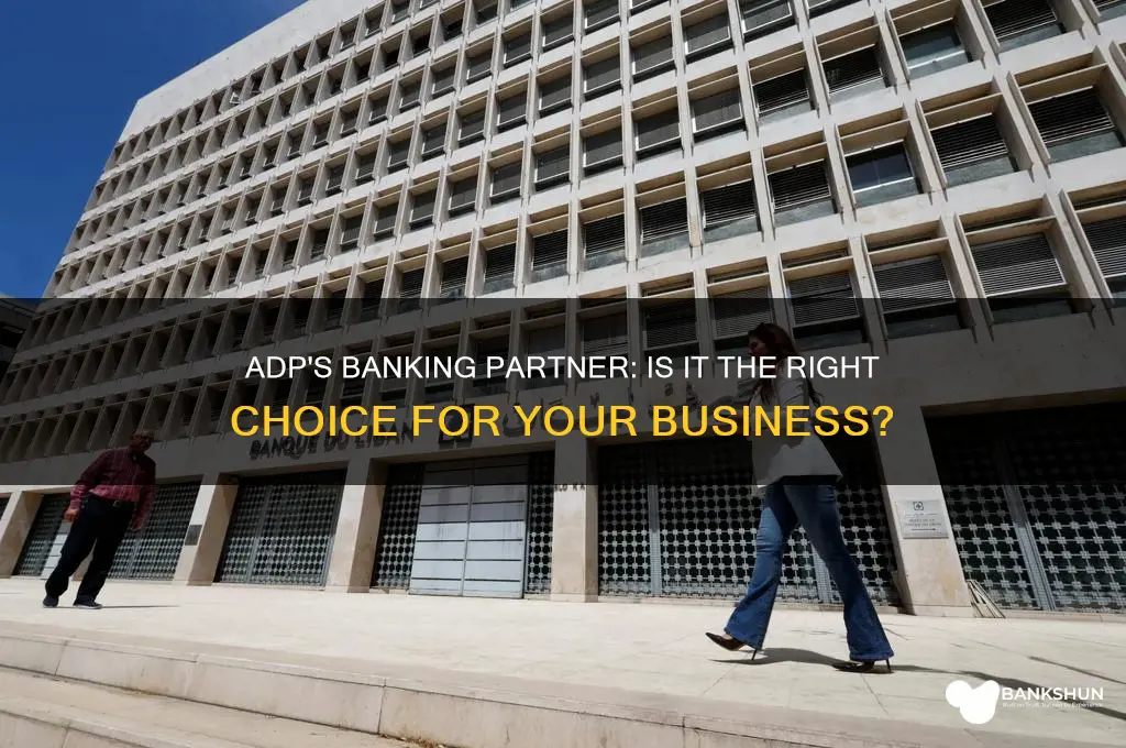 what bank is adp it is good