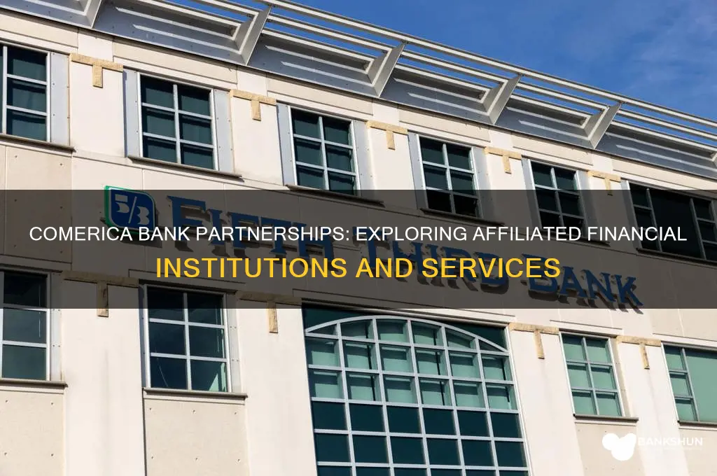 what bank is affiliated with comerica bank