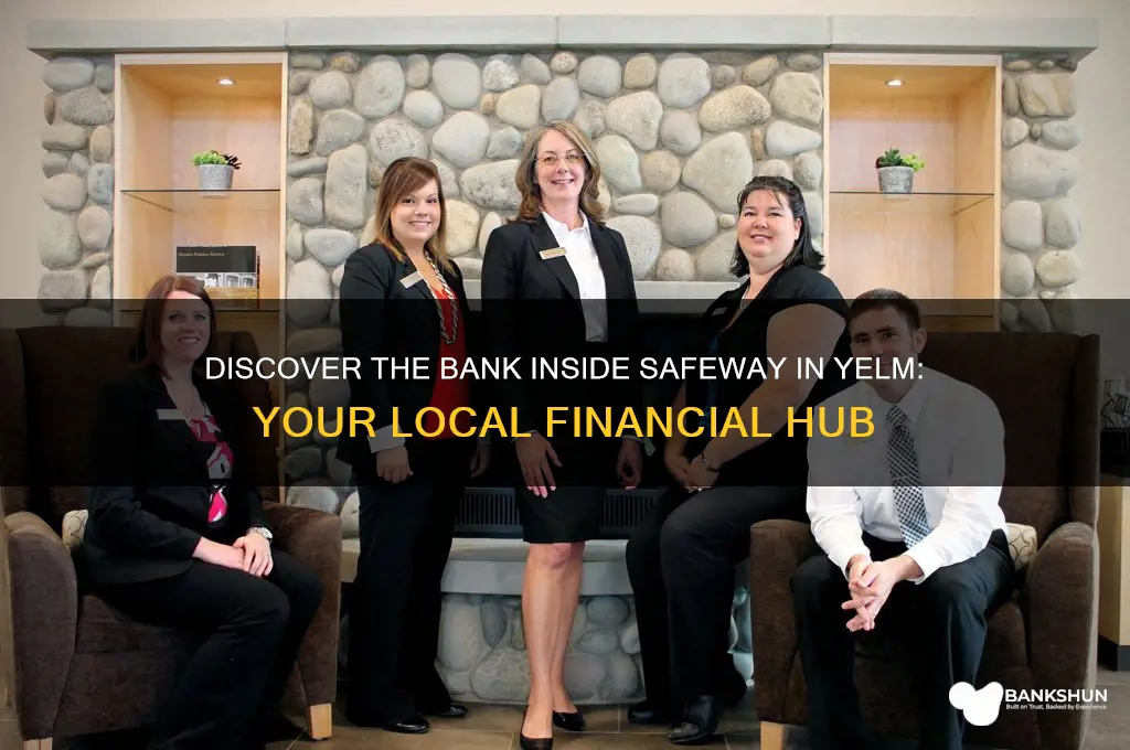 what bank is at safeway in yelm