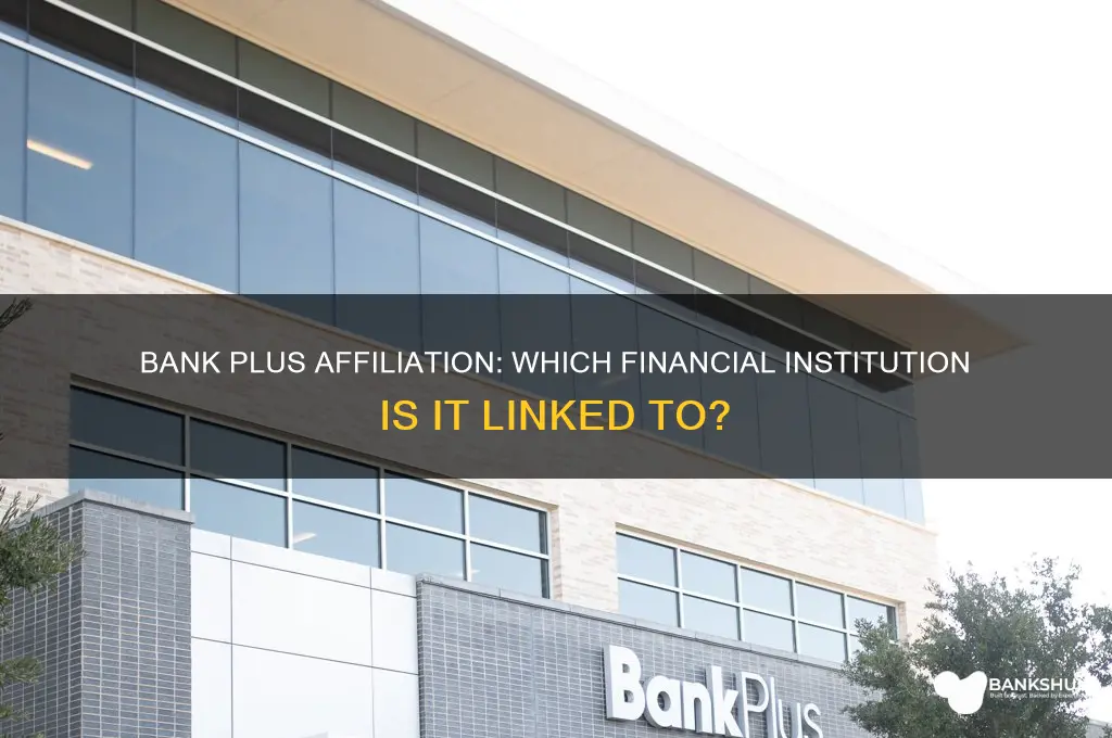 what bank is bank plus associated with