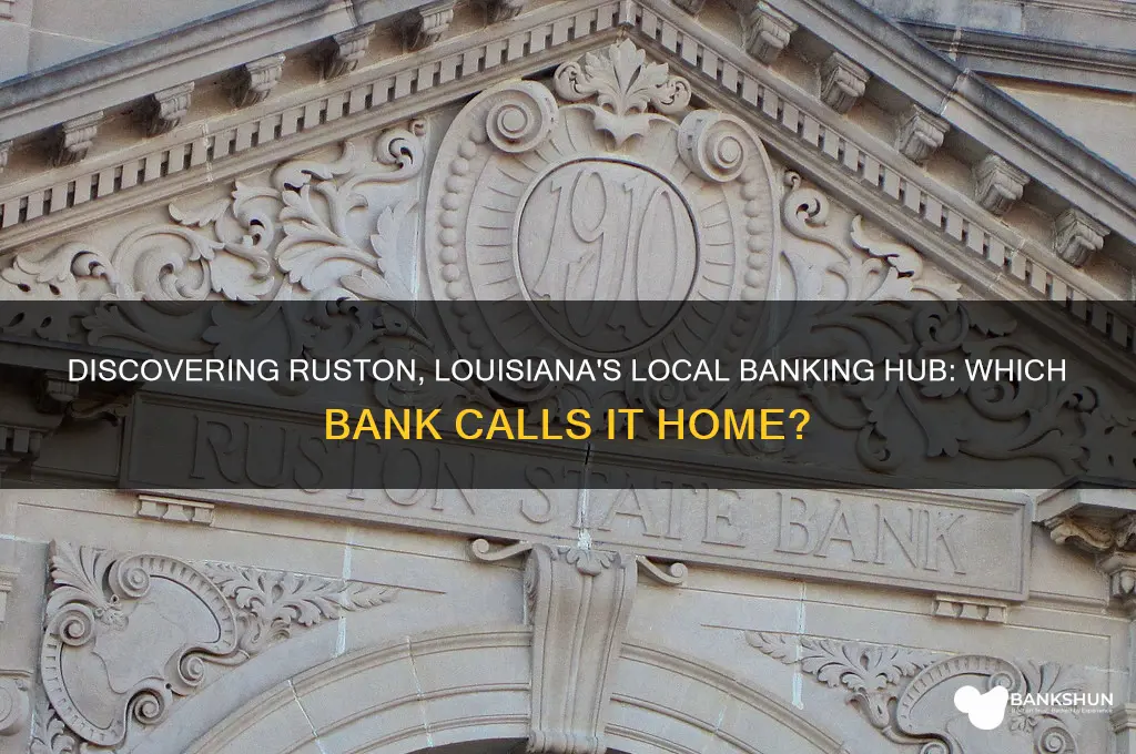 what bank is based in ruston louisiana