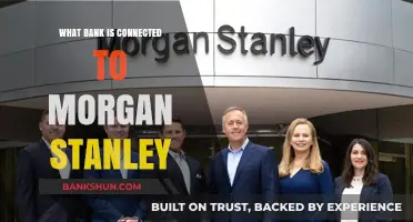 Which Bank is Affiliated with Morgan Stanley: A Comprehensive Overview