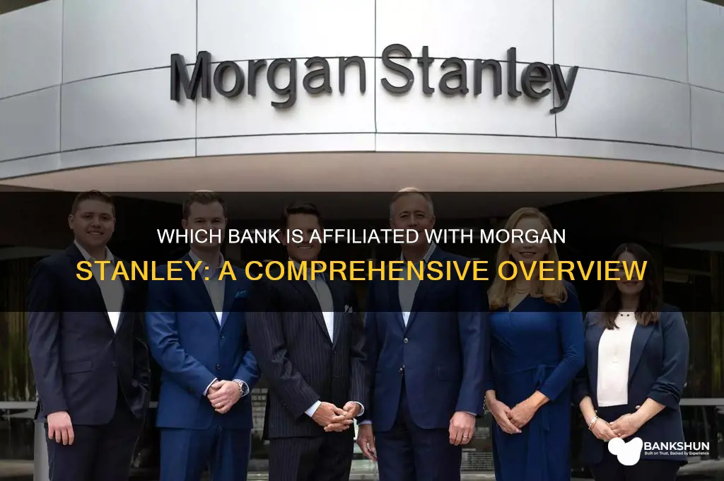 what bank is connected to morgan stanley