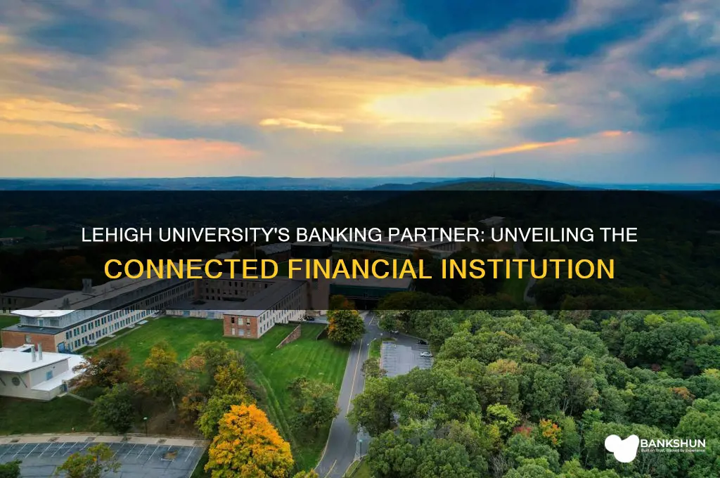what bank is connected with lehigh university