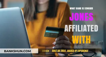 Edward Jones: Which Bank is it Affiliated With?