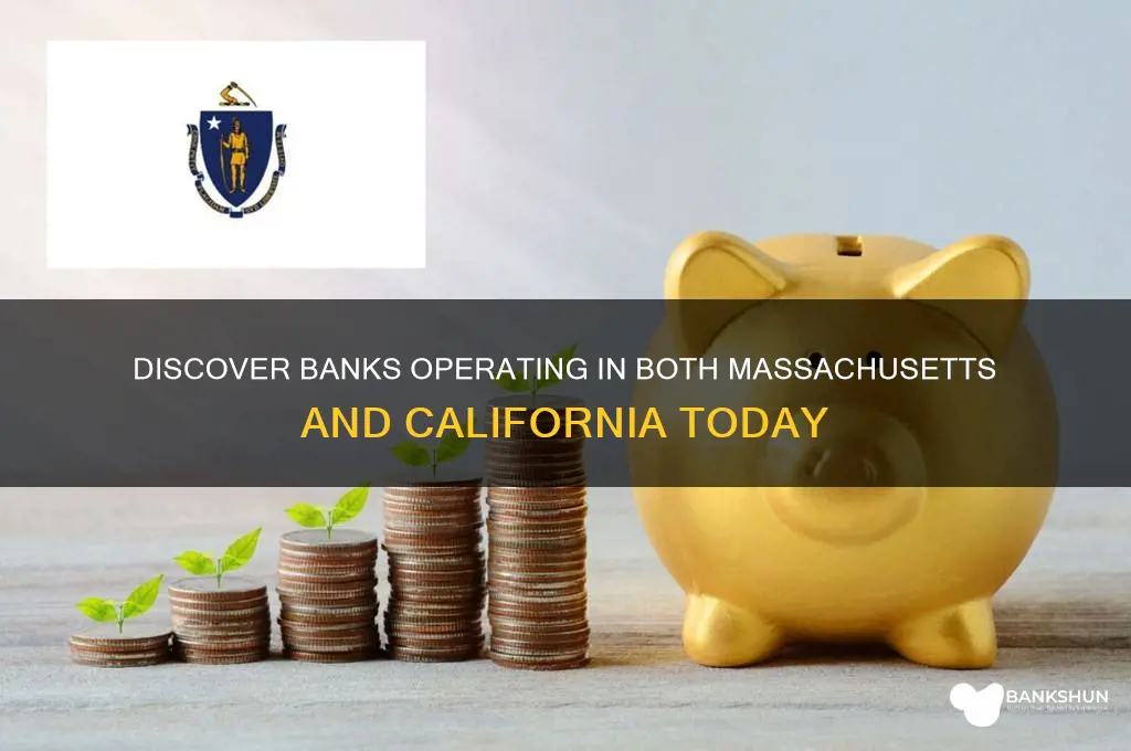 what bank is in massachusetts and california
