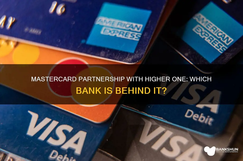 what bank is mastercard ffor higher one